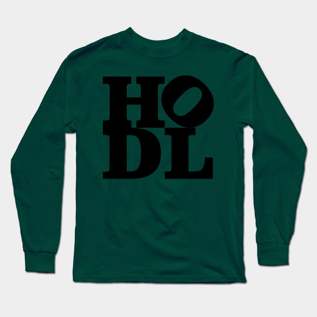 Just Hodl Long Sleeve T-Shirt by LateralArt